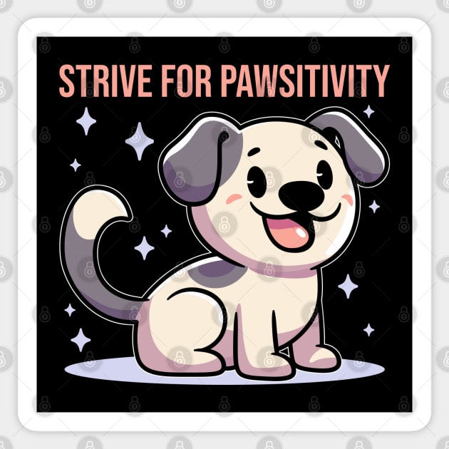 Strive for Pawsitivity Sticker by JS Arts